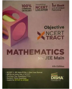 OBJECTIVE NCERT XTRACT MATHEMATICS FOR JEE MAIN 6TH EDITION